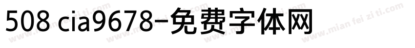 508 cia9678字体转换